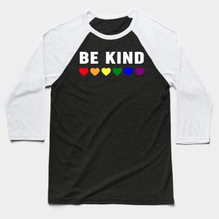 Be Kind Rainbow LGBT Gay Pride Month Novelty Gift Baseball T-Shirt